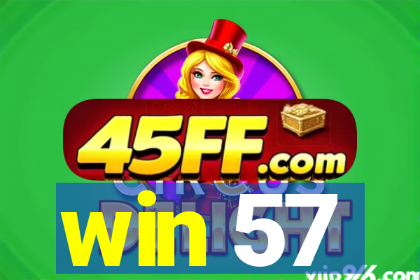 win 57